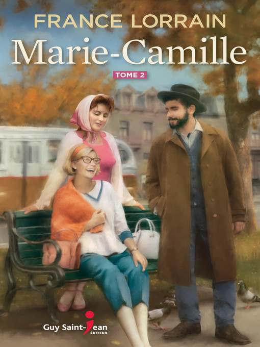 Title details for Marie-Camille, tome 2 by France Lorrain - Available